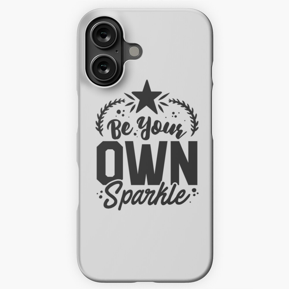 Be Your Own Sparkle iPhone Snap Case - programmer humor design by HackerLooks