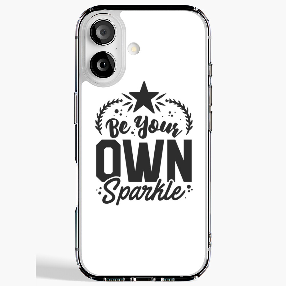 Be Your Own Sparkle iPhone Soft Case - programmer humor design by HackerLooks
