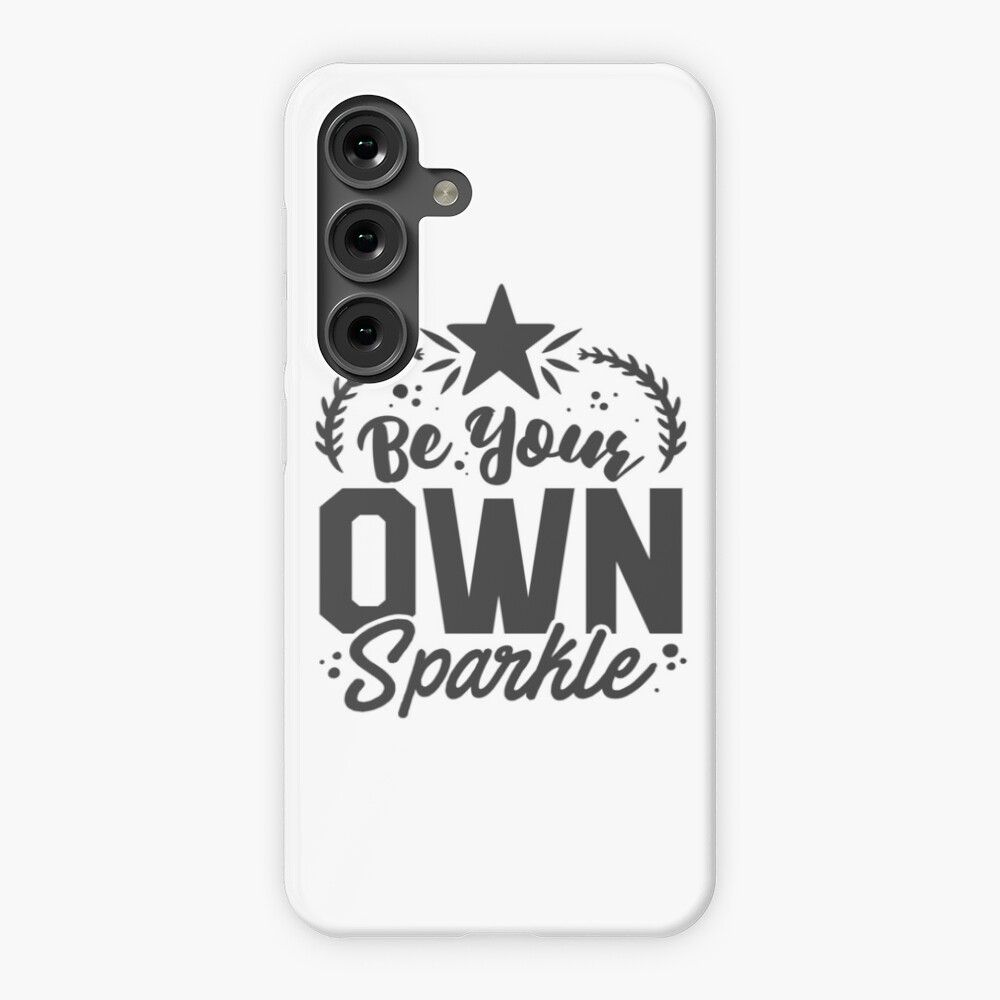 Be Your Own Sparkle Samsung Galaxy Snap Case - programmer humor design by HackerLooks