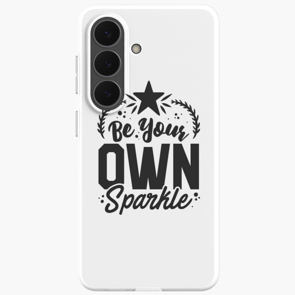 Be Your Own Sparkle Samsung Galaxy Soft Case - programmer humor design by HackerLooks