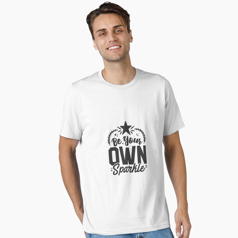 Be Your Own Sparkle Essential T-Shirt - programmer humor design by HackerLooks