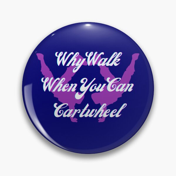 Item preview, Why Walk When You Can Cartwheel - Purple designed and sold by MedHance.
