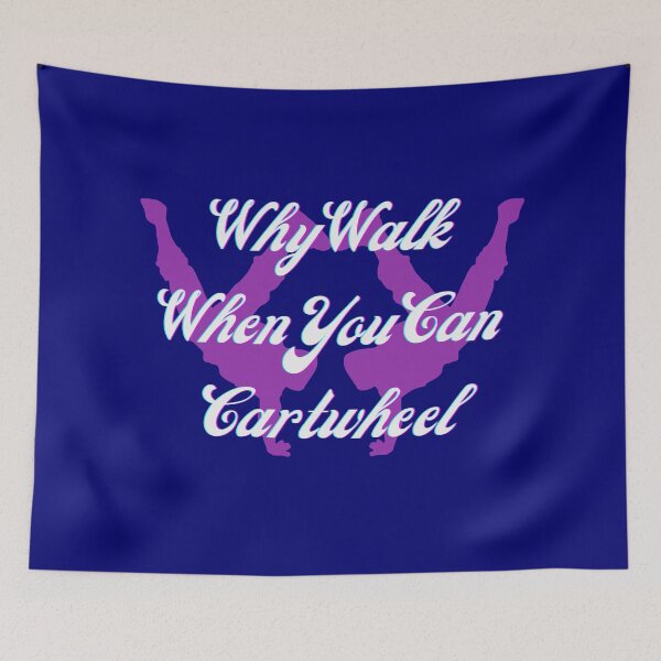Item preview, Why Walk When You Can Cartwheel - Purple designed and sold by MedHance.