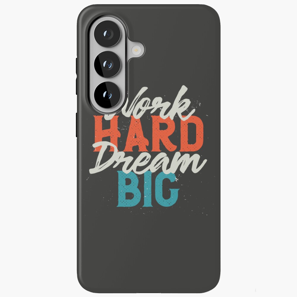 Work Hard Dream Big Samsung Galaxy Tough Case - programmer humor design by HackerLooks