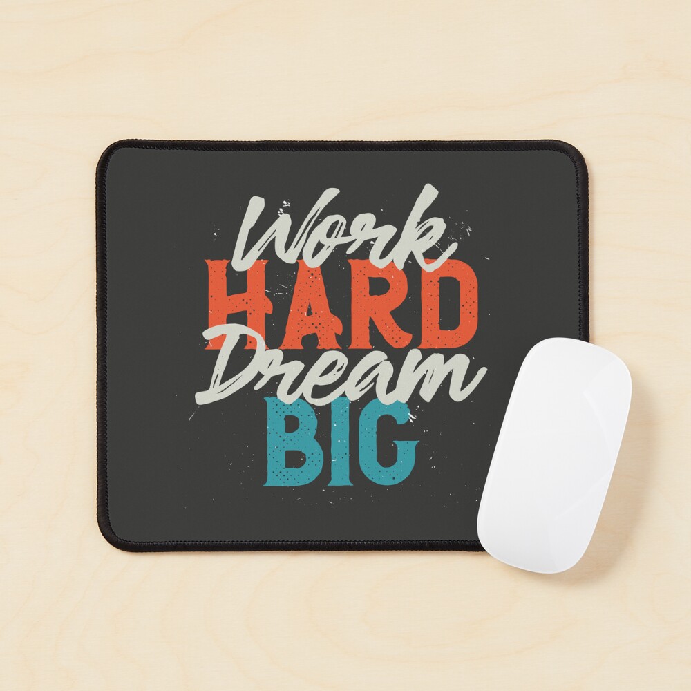 Work Hard Dream Big Mouse Pad - programmer humor design by HackerLooks