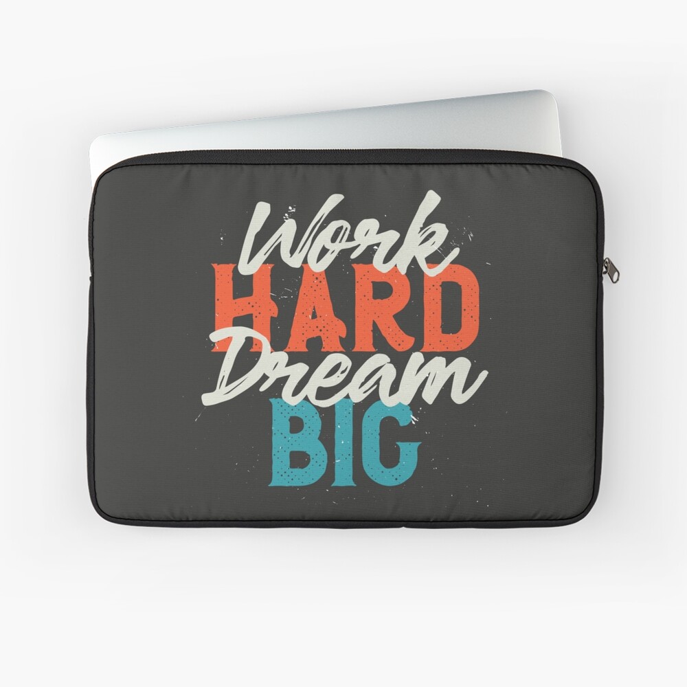 Work Hard Dream Big Laptop Sleeve - programmer humor design by HackerLooks