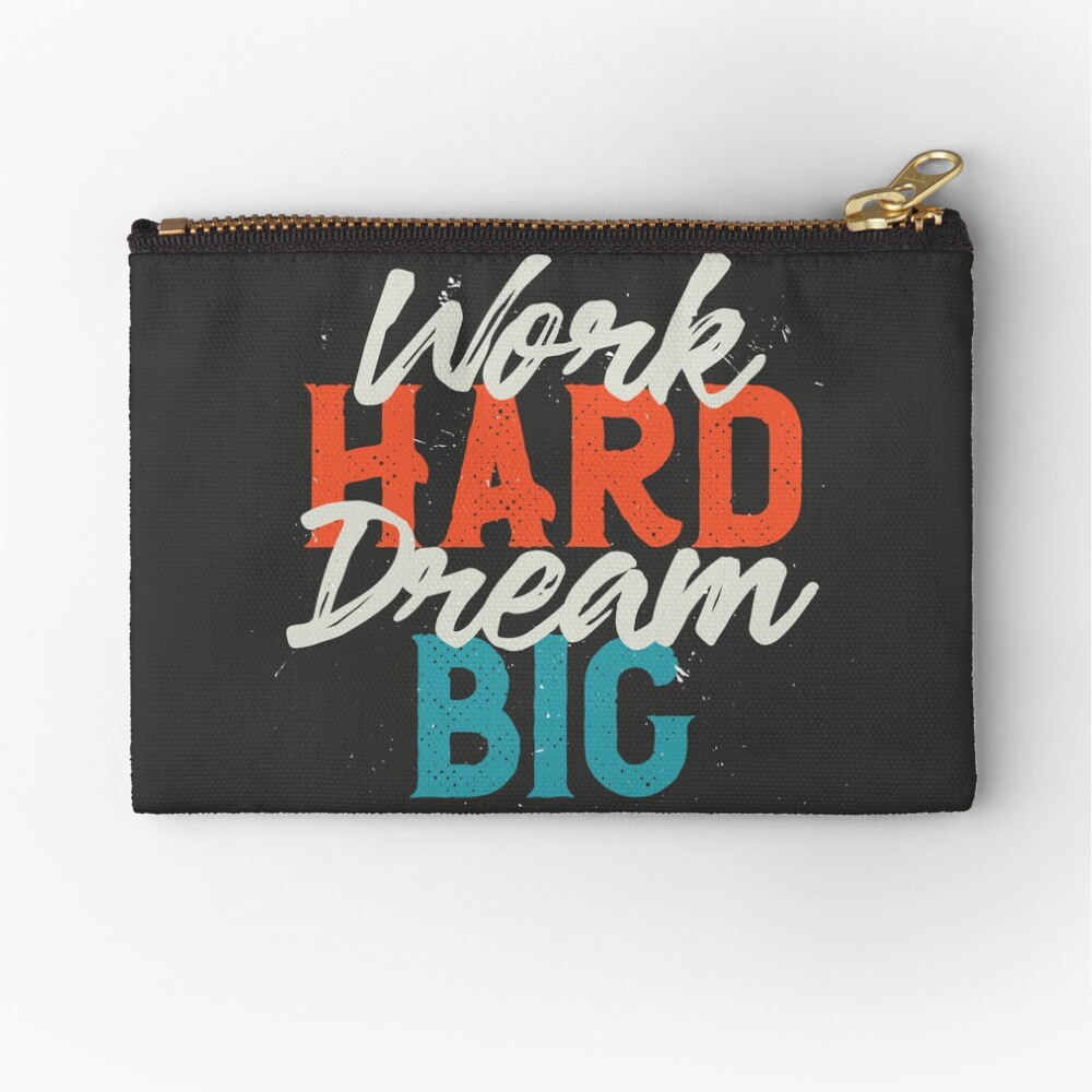 Work Hard Dream Big Zipper Pouch - programmer humor design by HackerLooks
