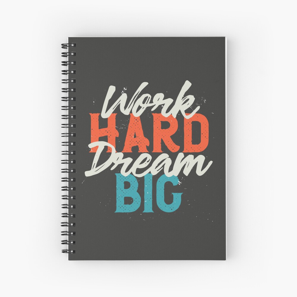Work Hard Dream Big Spiral Notebook - programmer humor design by HackerLooks