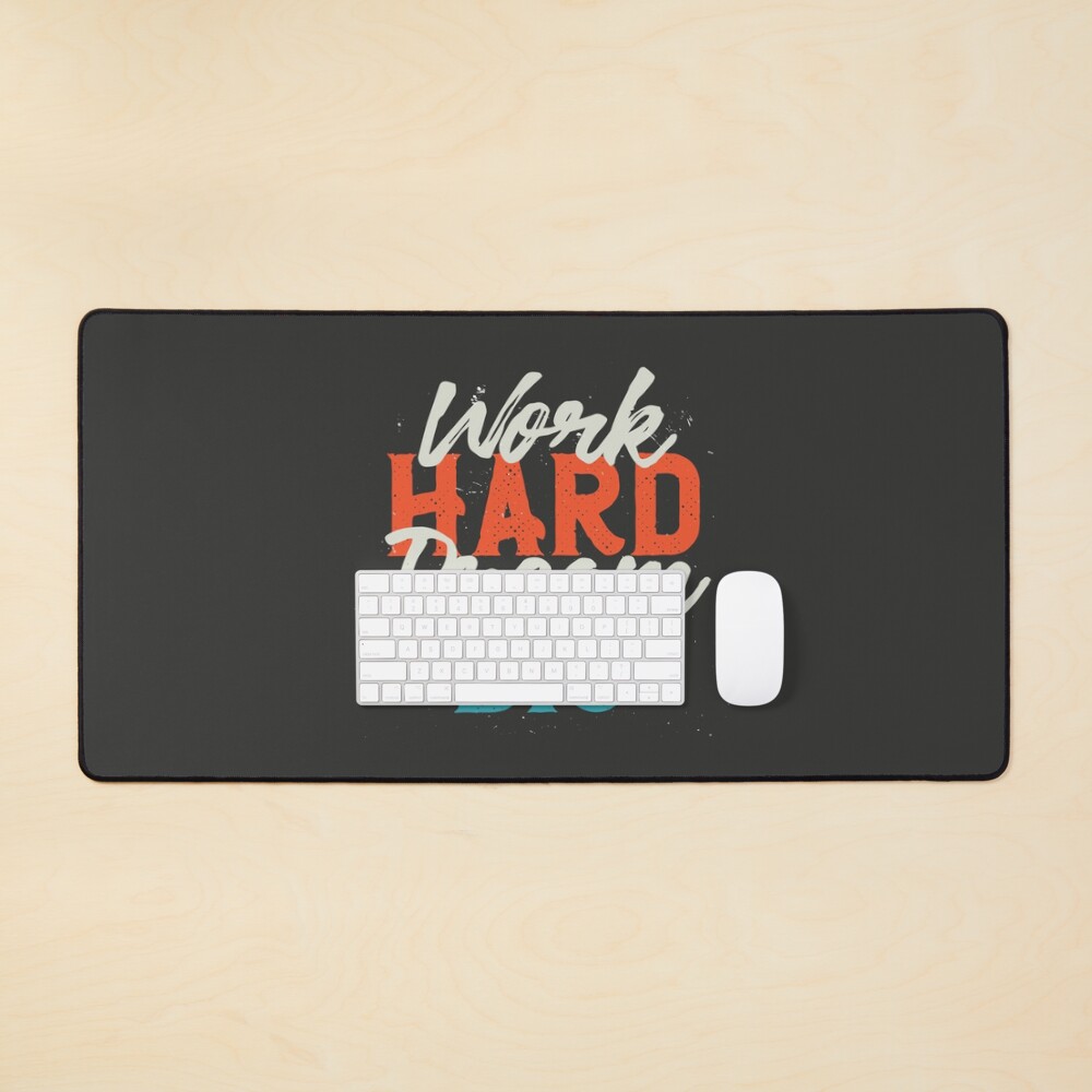 Work Hard Dream Big Desk Mat - programmer humor design by HackerLooks