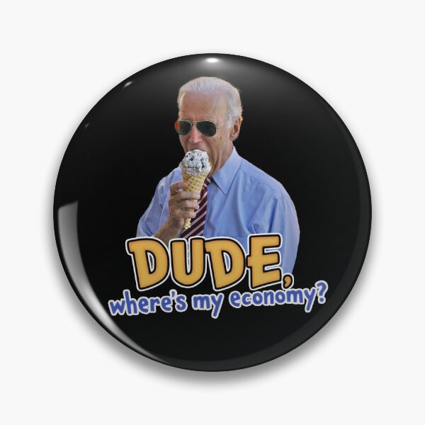 Item preview, Joe Biden - Dude, Where's My Economy? designed and sold by Moodific.