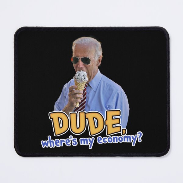 Item preview, Joe Biden - Dude, Where's My Economy? designed and sold by Moodific.