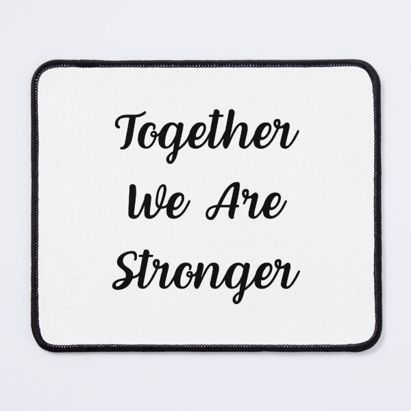 Item preview, Together We Are Stronger designed and sold by MarKits.