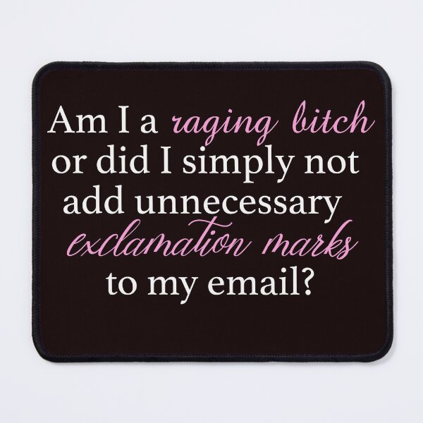 Item preview, Adding Unnecessary Exclamation Marks to Emails designed and sold by TeeliciousTees.