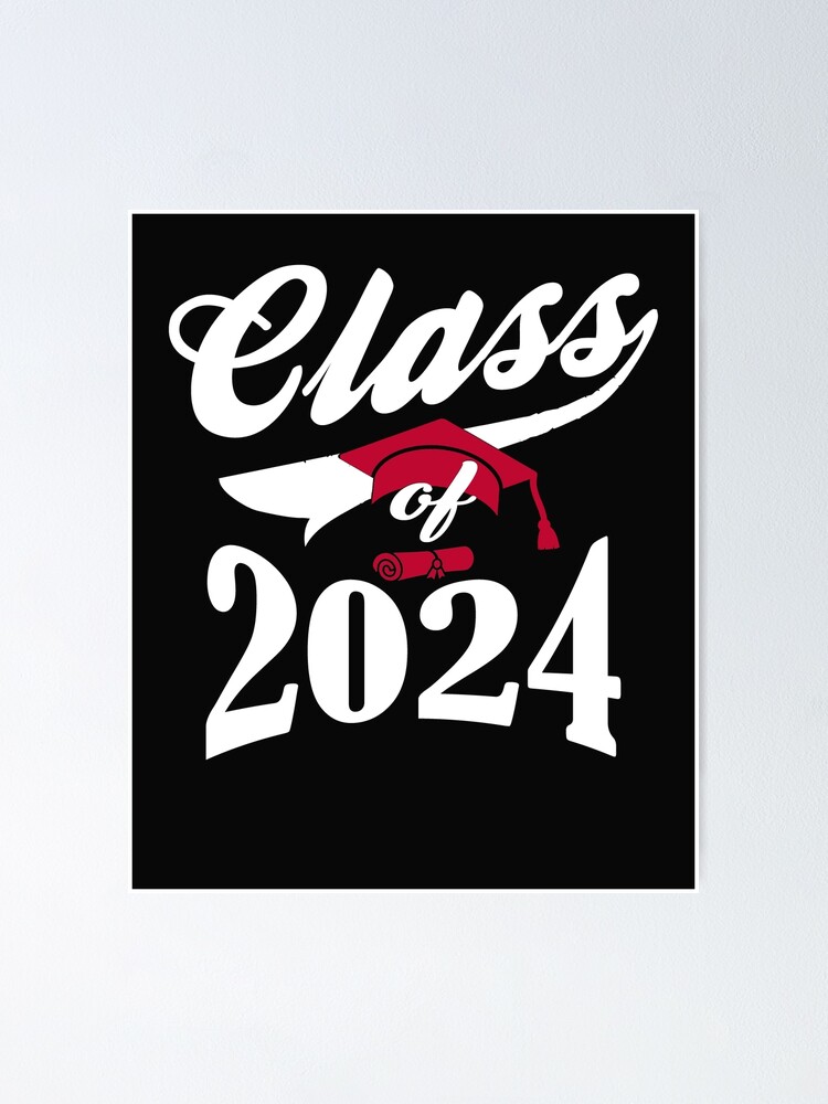 "Class of 2024 College Graduation School Teather" Poster for Sale by