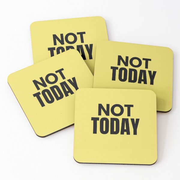 Item preview, Not Today designed and sold by Joy Poddar.