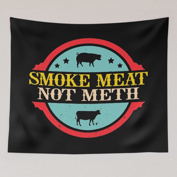 Item preview, Smoke Meat Not Meth designed and sold by jackellies.