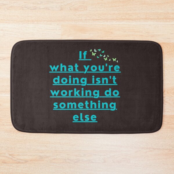 Item preview, if  what you're doing isn't working do something, t-shirt designed and sold by NinaCreator.