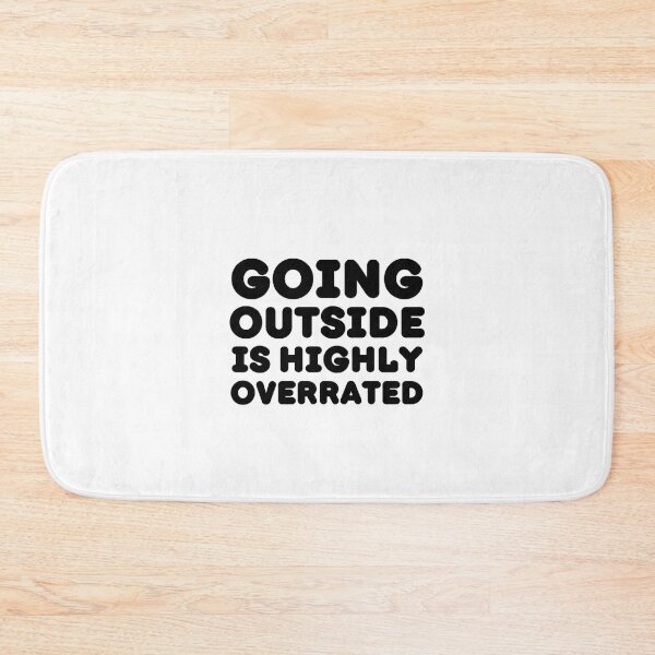 Item preview, Going Outside Is Highly Overrated designed and sold by Joy Poddar.