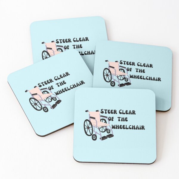 Item preview, Steer Clear of the Wheelchair, SCI, Disability humor designed and sold by Crafty-Anomaly.
