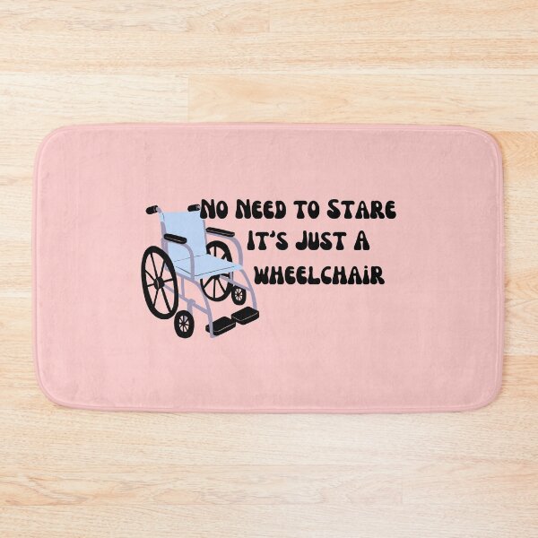 Item preview, No Need To Stare, It's Just a Wheelchair, SCI, Disability humor designed and sold by Crafty-Anomaly.