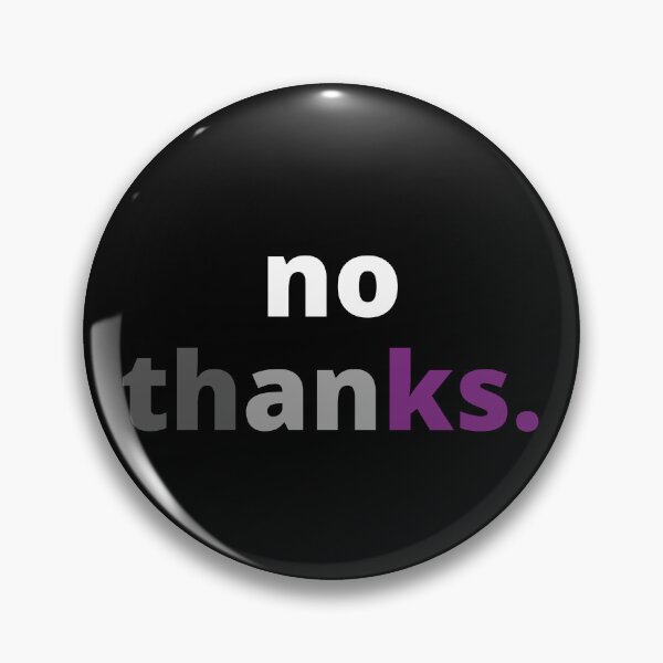 Item preview, Funny Subtle Asexual Pride No Thanks designed and sold by Eccentric-Shop.