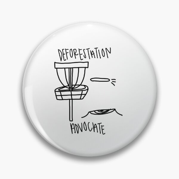 Item preview, deforestation advocate disc golf joke designed and sold by Valaney Dilley.