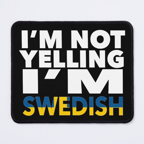 Item preview, Swedish present - i'm not yelling, i'm Swedish - Swedish gifts - Swedish flag - Swedish Gift - Swedish Decor designed and sold by babaorum.