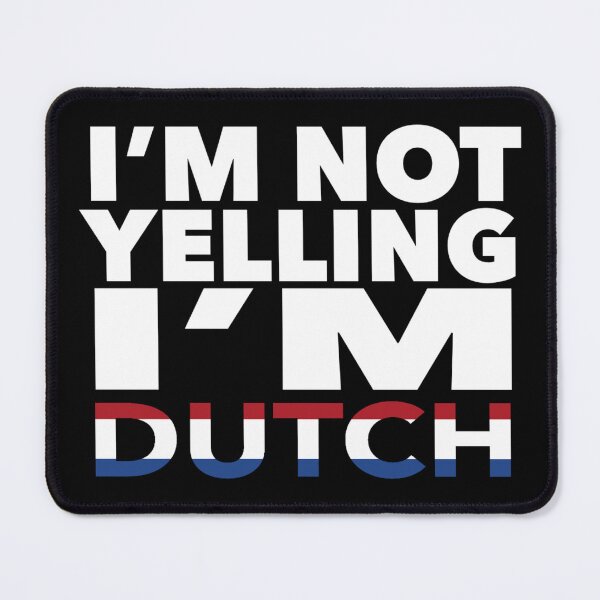 Item preview, Dutch present - i'm not yelling, i'm Dutch - Dutch gifts - Dutch flag - Dutch Gift - Dutch Decor designed and sold by babaorum.