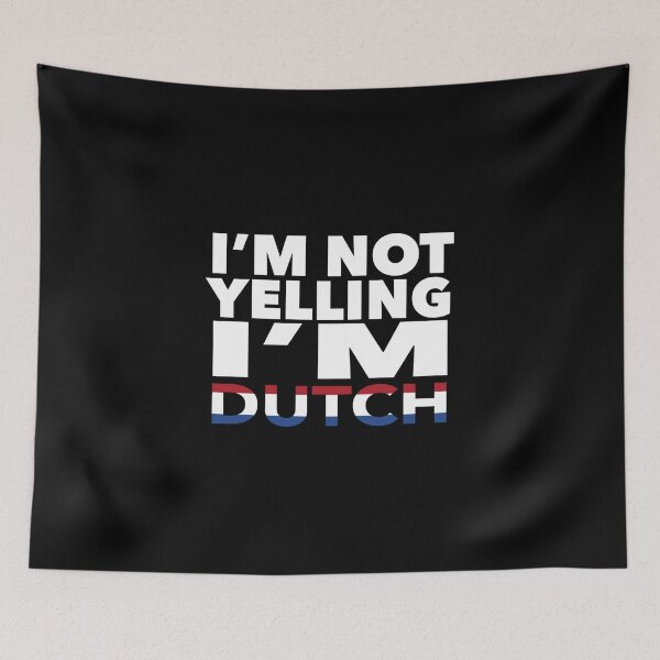Item preview, Dutch present - i'm not yelling, i'm Dutch - Dutch gifts - Dutch flag - Dutch Gift - Dutch Decor designed and sold by babaorum.