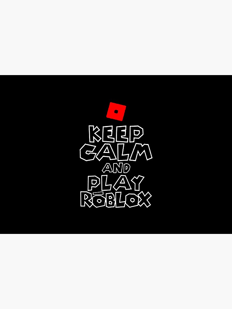 Keep Calm and Play Roblox Sticker for Sale by millymoison