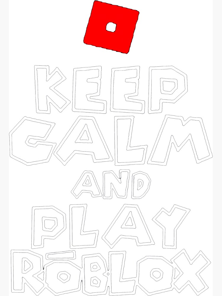 Keep Calm and Play Roblox Sticker for Sale by millymoison