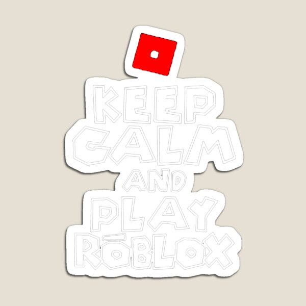 Keep Calm and Play Roblox Sticker for Sale by millymoison