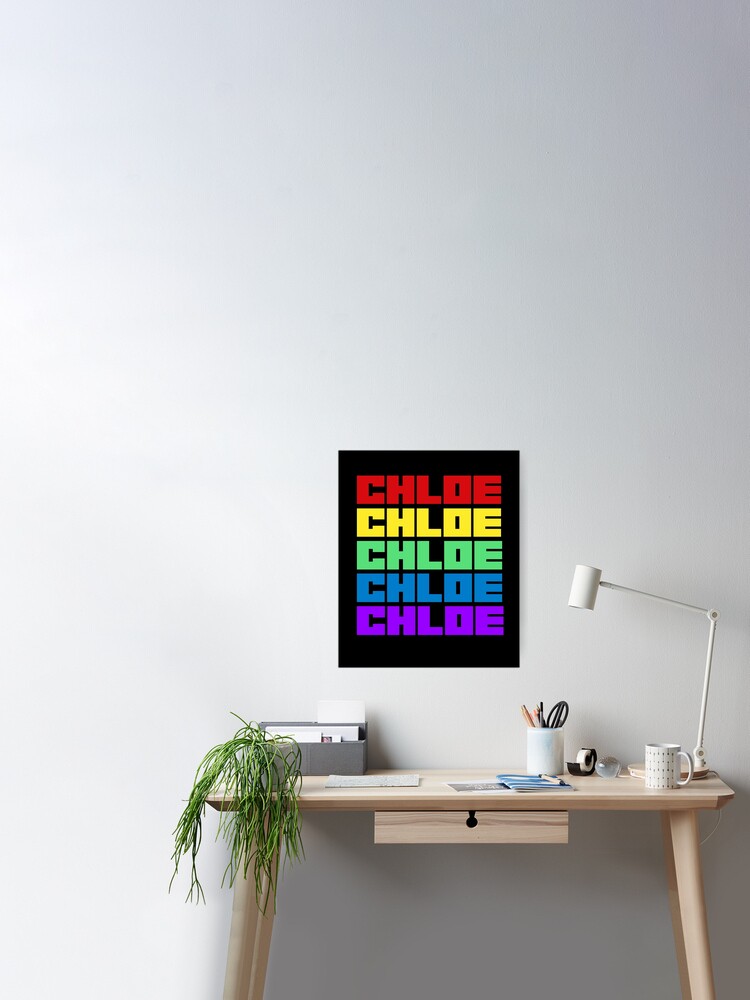 CHLOE NAME DESIGN Poster for Sale by Slepowronski