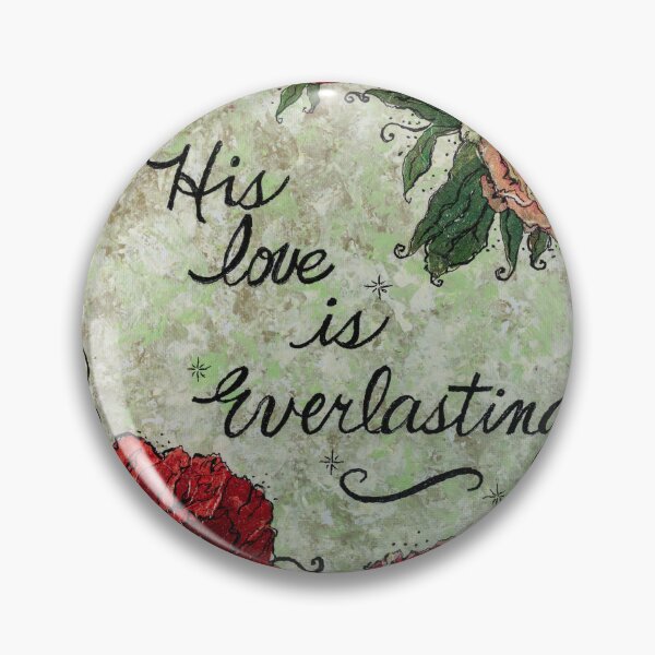 Item preview, His Love is Everlasting designed and sold by LauraCLeMaster.