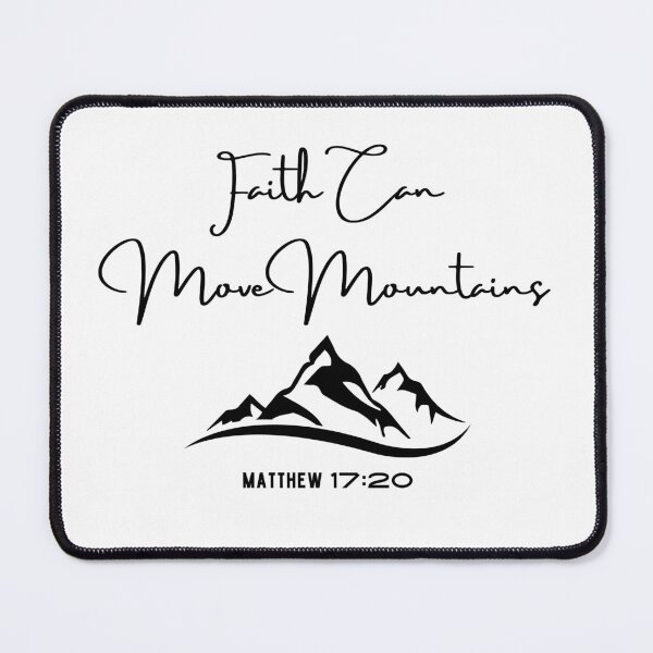 Item preview, Faith Can Move Mountains, matthew 17 20, Christian, Christian Apparel, bible designed and sold by redsh2564.