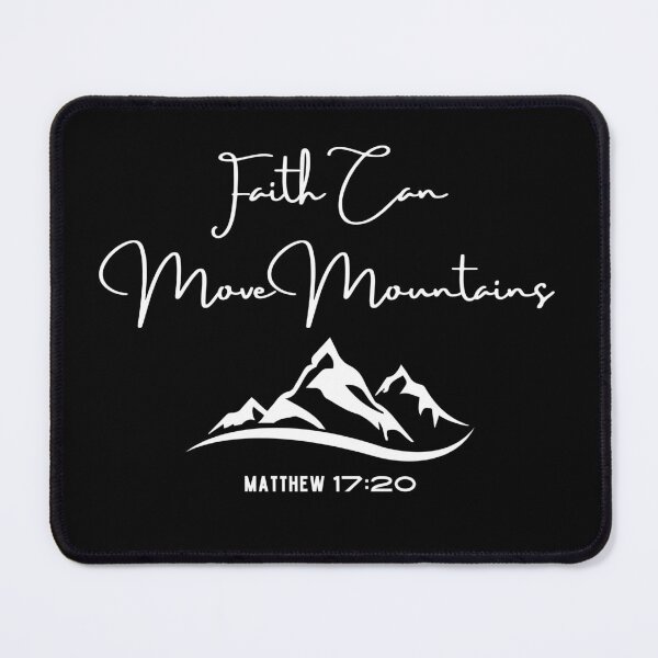 Item preview, Faith Can Move Mountains, matthew 17 20, Christian, Christian Apparel, bible designed and sold by redsh2564.