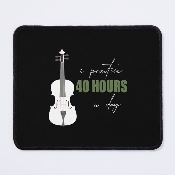 Item preview, I Practice 40 Hours A Day - A Violin Quote designed and sold by TheGreedyCrypto.