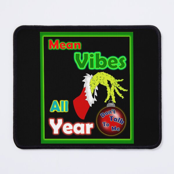 Item preview, Grinch Mean Vibes all year designed and sold by clintondesigns6.