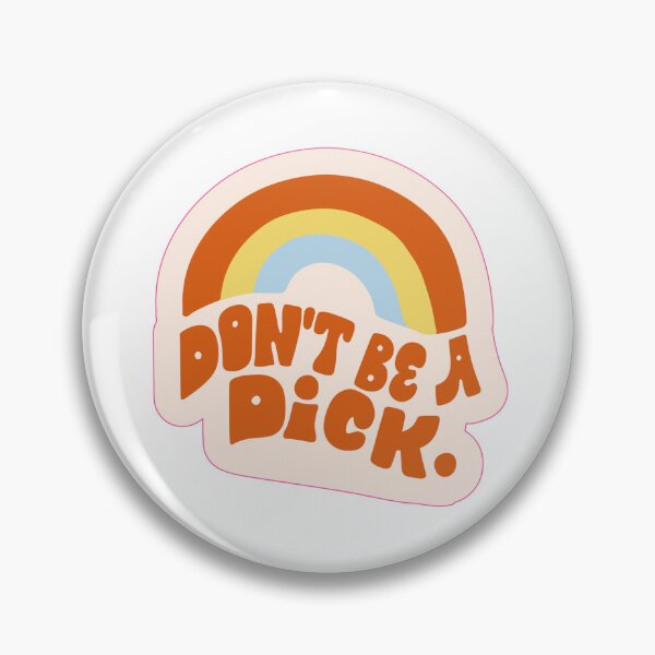 Item preview, DONT BE A D*CK designed and sold by Nrawlinson.