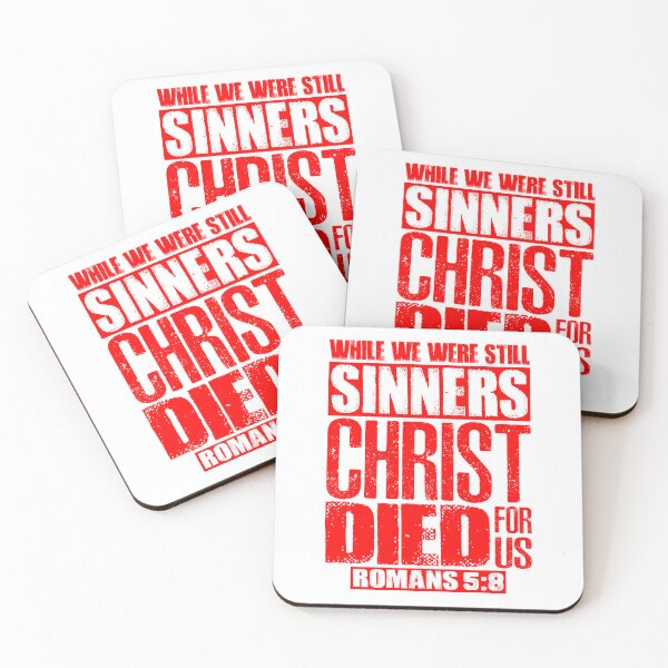 Item preview, While We Were Still Sinners Christ Died For Us. Romans 5:8 designed and sold by plushism.
