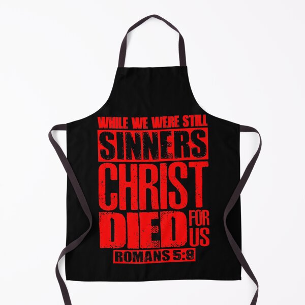 Item preview, While We Were Still Sinners Christ Died For Us. Romans 5:8 designed and sold by plushism.
