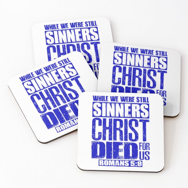 Item preview, While We Were Still Sinners Christ Died For Us. Romans 5:8 designed and sold by plushism.