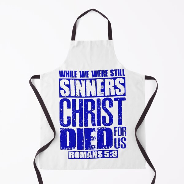 Item preview, While We Were Still Sinners Christ Died For Us. Romans 5:8 designed and sold by plushism.