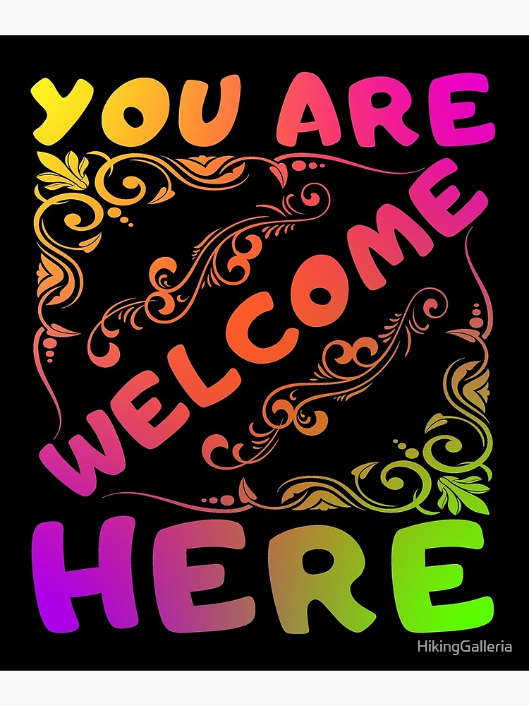 Disover You Are Welcome Here, acceptance, celebrate diversity Premium Matte Vertical Poster