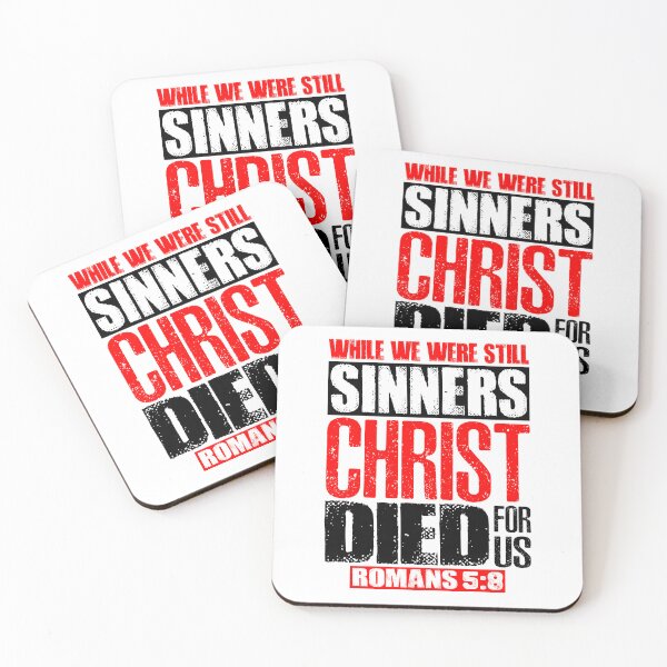 Item preview, While We Were Still Sinners Christ Died For Us. Romans 5:8 designed and sold by plushism.