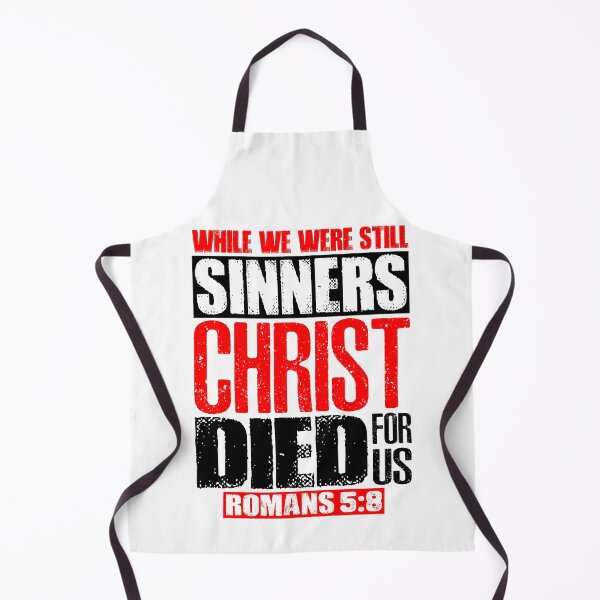 Item preview, While We Were Still Sinners Christ Died For Us. Romans 5:8 designed and sold by plushism.