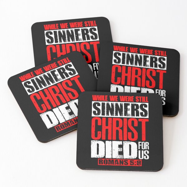 Item preview, While We Were Still Sinners Christ Died For Us. Romans 5:8 designed and sold by plushism.