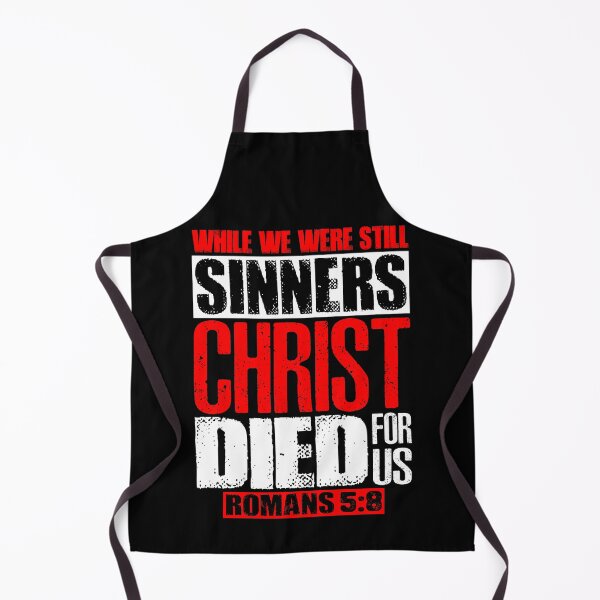 Item preview, While We Were Still Sinners Christ Died For Us. Romans 5:8 designed and sold by plushism.