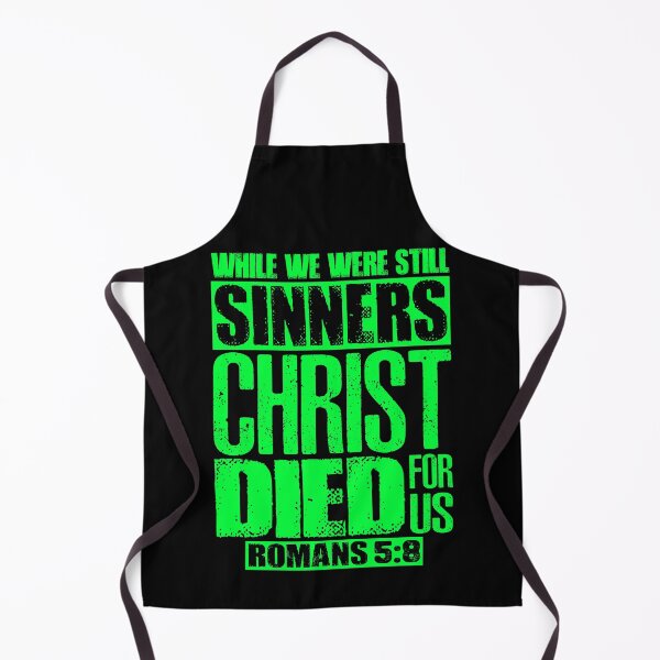Item preview, While We Were Still Sinners Christ Died For Us. Romans 5:8 designed and sold by plushism.