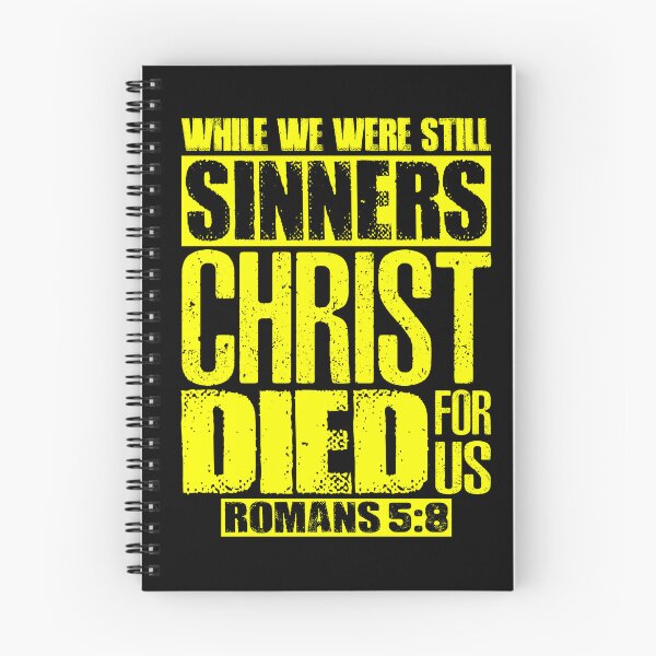Item preview, While We Were Still Sinners Christ Died For Us. Romans 5:8 designed and sold by plushism.